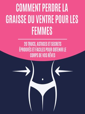 cover image of Comment perdre la graisse du ventre pour les femmes